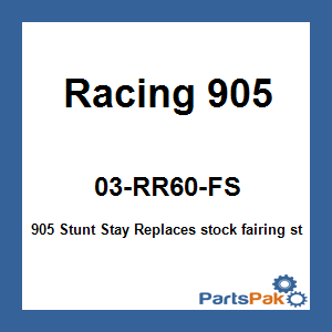 Racing 905 03-RR60-FS; 905 Stunt Stay