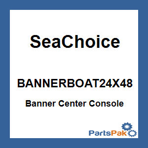 SeaChoice BANNERBOAT24X48; Banner Center Console