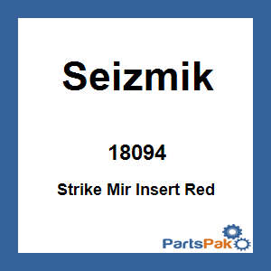 Seizmik 18094; Strike Mirror Color Insert Red Fits Universal