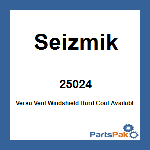 Seizmik 25024; Windshield - Versa-Vent - Double Sided Hard Coated Polycarbonate Fits Full Size Rangers Pro-Fit