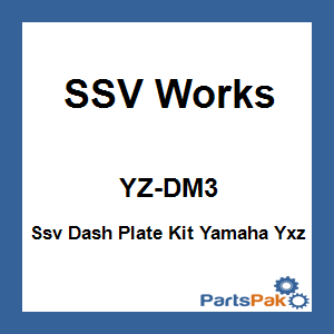 SSV Works YZ-DM3; Ssv Dash Plate Kit Fits Yamaha Yxz