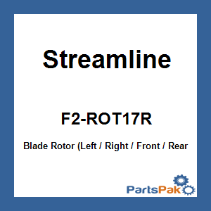 Streamline F2-ROT17R; Blade Rotor (Left / Right / Front / Rear)