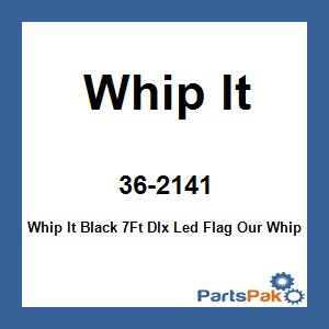 Whip It 36-2141; Whip It Black 7Ft Dlx Led Flag