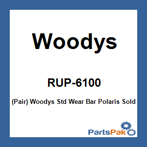 Woodys RUP-6100; (Pair) Woodys Std Wear Bar Fits Polaris