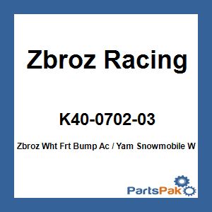 Zbroz Racing K40-0702-03; Zbroz White Frt Bump Ac / Fits Yamaha Snowmobile With Skid Plate