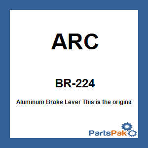 ARC BR-224; Aluminum Brake Lever