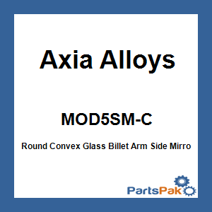 Axia Alloys MOD5SM-C; Round Convex Glass Billet Arm Side Mirror Silver 5-inch