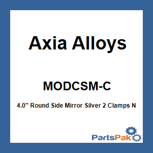 Axia Alloys MODCSM-C; 4.0-inch Round Side Mirror Silver 2 Clamps Needed