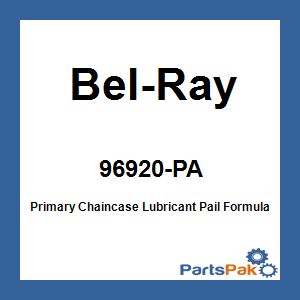 Bel-Ray 96920-PA; Primary Chaincase Lubricant Pail