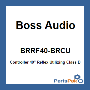 Boss Audio BRRF40-BRCU; Controller 40-inch Reflex