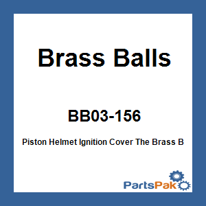 Brass Balls BB03-156; Piston Helmet Ignition Cover