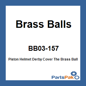 Brass Balls BB03-157; Piston Helmet Derby Cover