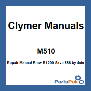 Clymer Manuals M510; Repair Manual Bmw R1200