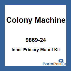 Colony Machine 9869-24; Inner Primary Mount Kit