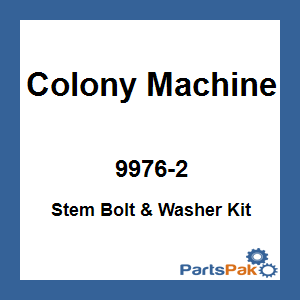 Colony Machine 9976-2; Stem Bolt & Washer Kit