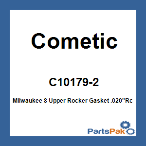 Cometic C10179-2; Milwaukee 8 Upper Rocker Gasket .020-inch Rc 2017- 2Pk