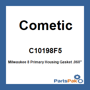 Cometic C10198F5; Milwaukee 8 Primary Housing Gasket .060-inch Afm