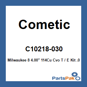 Cometic C10218-030; Milwaukee 8 4.00-inch 114Cu Cvo T / E Kit .030-inch Head Gasket