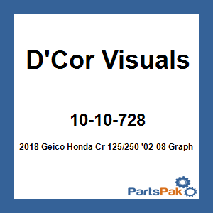D'Cor Visuals 10-10-728; 2018 Geico Fits Honda Cr 125/250 '02-08 Graphic Kit