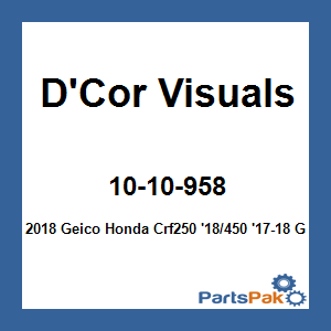 D'Cor Visuals 10-10-958; 2018 Geico Fits Honda Crf250 '18/450 '17-18 Graphic Kit