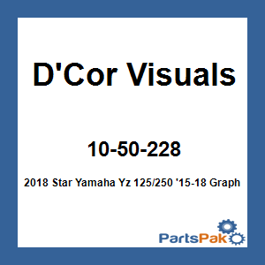 D'Cor Visuals 10-50-228; 2018 Star Fits Yamaha Yz 125/250 '15-18 Graphic Kit