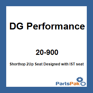 DG Performance 20-900; Shorthop 2Up Seat