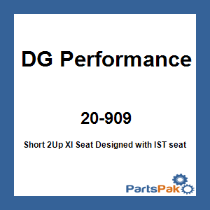 DG Performance 20-909; Short 2Up Xl Seat