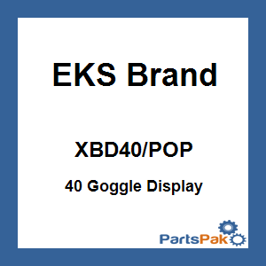 EKS Brand XBD40/POP; 40 Goggle Display