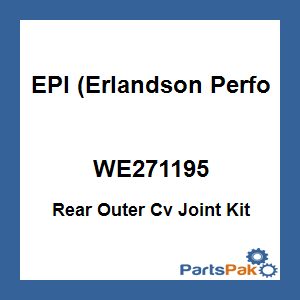 EPI (Erlandson Performance Inc.) WE271195; Rear Outer Cv Joint Kit