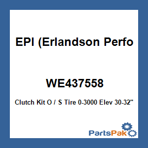 EPI (Erlandson Performance Inc.) WE437558; Clutch Kit O / S Tire 0-3000 Elev 30-32-inch Tires