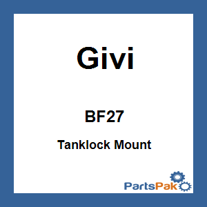 Givi BF27; Tanklock Mount