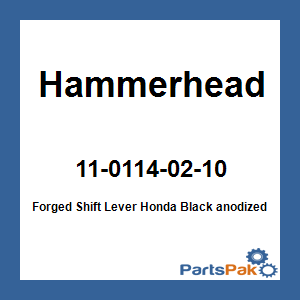 Hammerhead 11-0114-02-10; Forged Shift Lever Fits Honda