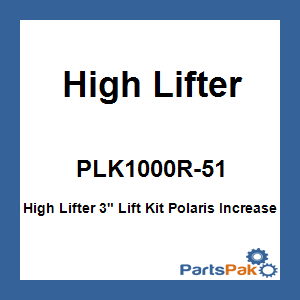 High Lifter PLK1000R-51; High Lifter 3-inch Lift Kit Fits Polaris