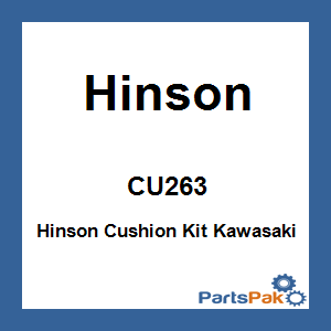 Hinson CU263; Hinson Cushion Kit Fits Kawasaki