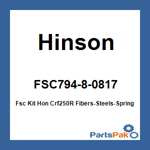 Hinson FSC794-8-0817; Fsc Kit Fits Honda Crf250R Fibers-Steels-Springs