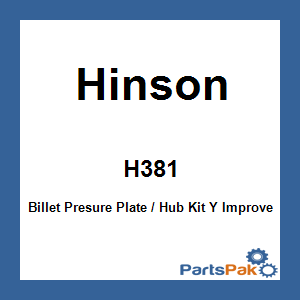 Hinson H381; Billet Presure Plate / Hub Kit Y