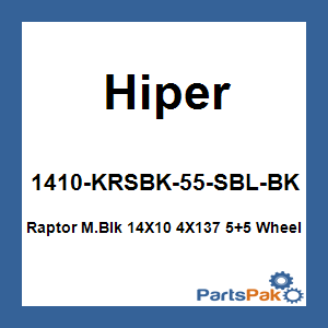 Hiper 1410-KRSBK-55-SBL-BK; Raptor M.Blk 14X10 4X137 5+5 Wheel
