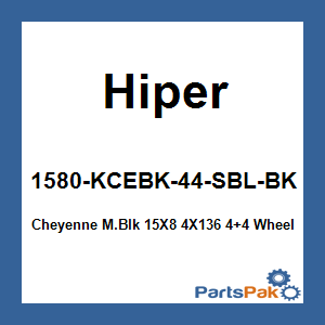 Hiper 1580-KCEBK-44-SBL-BK; Cheyenne M.Blk 15X8 4X136 4+4 Wheel