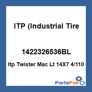 ITP (Industrial Tire Products) 1422326536BL; Itp Twister Mac Lt 14X7 4/110