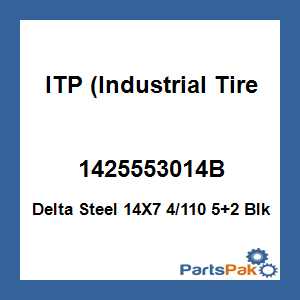 ITP (Industrial Tire Products) 1425553014B; Delta Steel 14X7 4/110 5+2 Blk