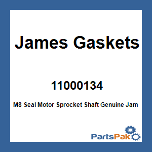 James Gaskets 11000134; M8 Seal Motor Sprocket Shaft