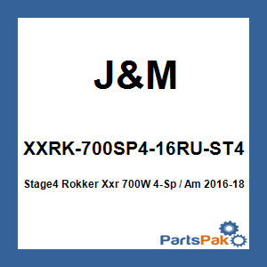 J&M XXRK-700SP4-16RU-ST4; Stage4 Rokker Xxr 700W 4-Sp / Am 2016-18 Rd / Gld Ultra Kit