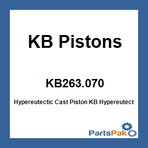 KB Pistons KB263.070; Hypereutectic Cast Piston