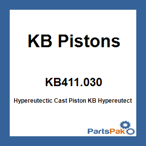 KB Pistons KB411.030; Hypereutectic Cast Piston