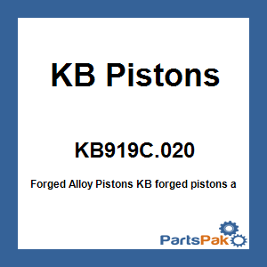 KB Pistons KB919C.020; Forged Alloy Pistons