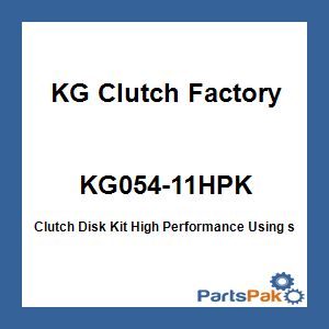KG Clutch Factory KG054-11HPK; Clutch Disk Kit High Performance