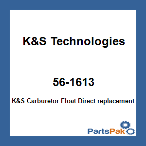 K&S Technologies 56-1613; K&S Carburetor Float