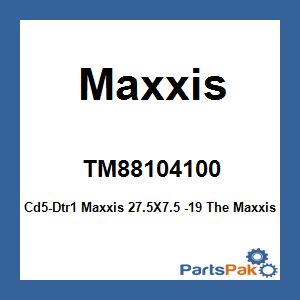 Maxxis TM88104100; Tire Dtr-1 Cd5 F/R 27.5X7.5 -19 74H Bias Tt