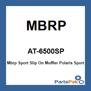 MBRP AT-6500SP; Mbrp Sport Slip On Muffler Fits Polaris