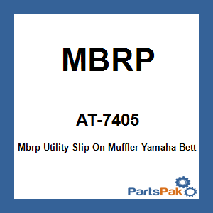 MBRP AT-7405; Mbrp Utility Slip On Muffler Fits Yamaha